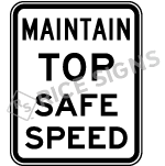 Maintain Top Safe Speed Sign