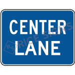 Center Lane Sign