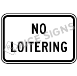 No Loitering Sign