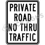 Private Road No Thru Traffic Sign