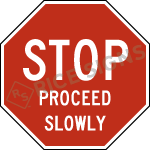 Stop Proceed Slowly Sign