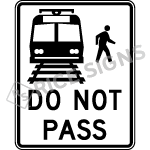 Light Rail Do Not Pass Sign