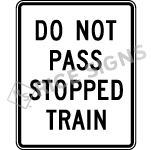 Do Not Pass Stopped Train Sign