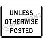 Unless Otherwise Posted Sign