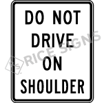 Do Not Drive On Shoulder Sign