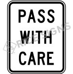 Pass With Care Sign