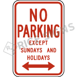 No Parking Except Sundays And Holidays Sign