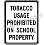 Tobacco Usage Prohibited On School Property Signs