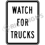 Watch For Trucks Signs