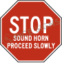 Stop Sound Horn Proceed Slowly Signs