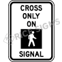 Crosswalk Style 1 Signs