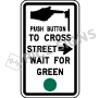 Crosswalk Push Button Style 2 Signs