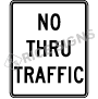 No Thru Traffic Signs