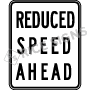 Reduced Speed Ahead Signs