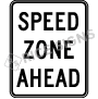 Speed Zone Ahead Signs