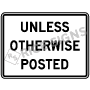 Unless Otherwise Posted Signs