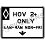 Hov 2+ Only Time Restrictions Signs