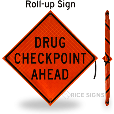 Drug Checkpoint Ahead Roll-Up Signs