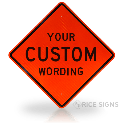 Custom Road Work Signs