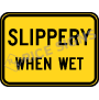 Slippery When Wet Signs