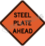 Steel Plate Ahead Signs