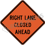 Right Lane Closed Ahead Sign