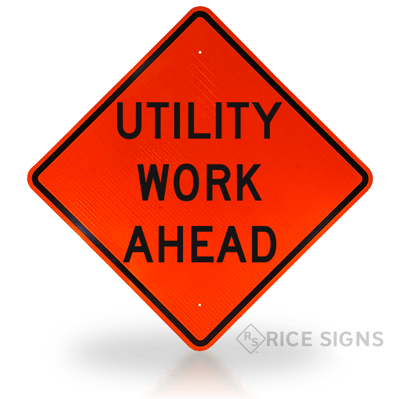 Utility Work Ahead Sign