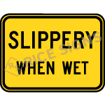 Slippery When Wet Sign